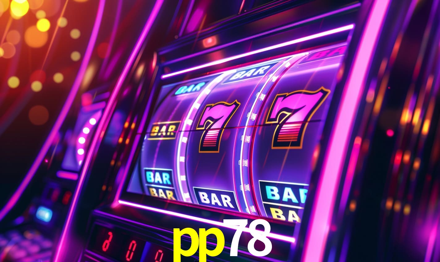 pp78: Seu Cassino Premiado com Pagamentos Rápidos